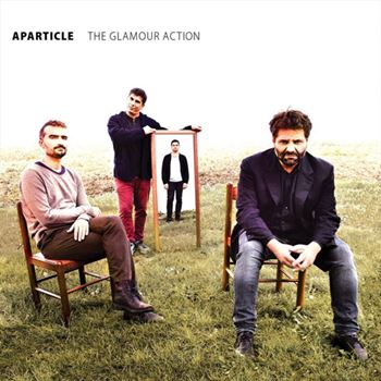 Aparticle – The Glamour Action () Flac