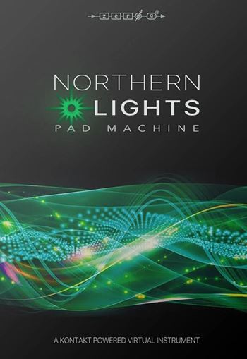 铺底合成器 Zero-G Northern Lights Pad Machine KONTAKT
