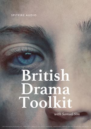 Spitfire Audio BRITISH DRAMA TOOLKIT KONTAKT