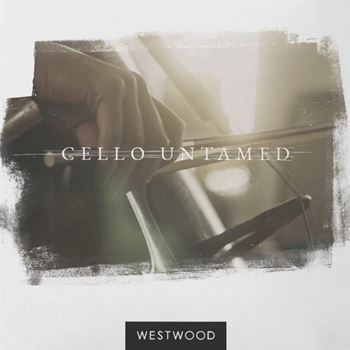 灵魂大提琴 WESTWOOD Cello Untamed KONTAKT