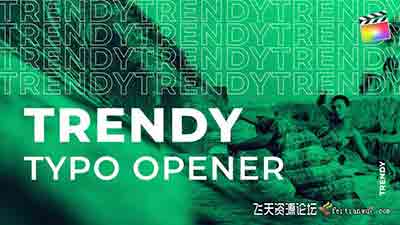 FCPX插件-时尚快节奏文字图片宣传片头 Trendy Typo Opener