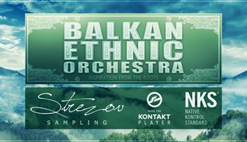 巴尔干民族乐团 Strezov Sampling Balkan Ethnic Orchestra Full KONTAKT