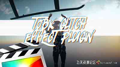 FCPX插件-20种故障效果预设制作抖音短视频工具TOBK Glitch Effect