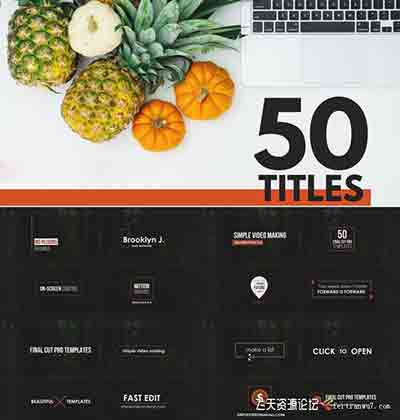 FCPX插件:50组人名字幕条文字标题动画 Titles Pack