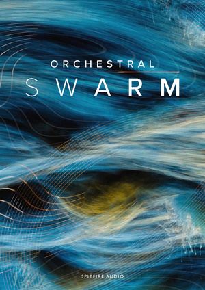 喷火影视管弦 Spitfire Audio Orchestral Swarm KONTAKT