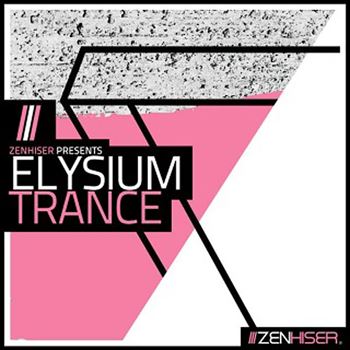Zenhiser Elysium Trance WAV MIDI-工程模板/LOOP/MIDI/预设/WAV素材