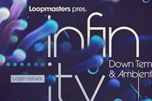 音效网-音效下载Loopmasters Infinity Down Tempo and Ambient MULTiFORMAT