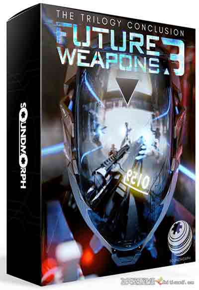 未来武器3 音效素材下载 SoundMorph Future Weapons 3 WAV-视频/音效素材