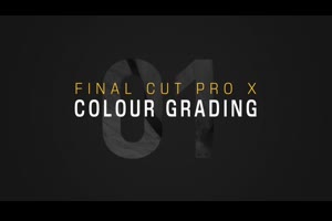 fcpx教程-从初级到高级视频调色教Skillshare – Color Grading from Beginner to Advanced in Final Cut Pro X