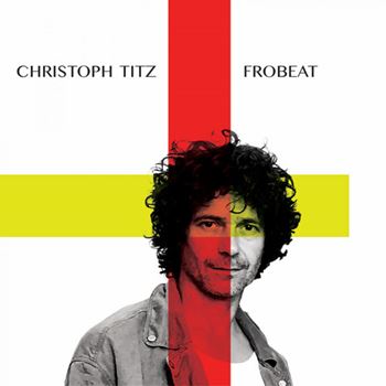 Christoph Titz – Frobeat (2020) FLAC