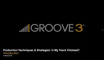 Groove3 Production Techniques and Strategies Is My Track Finished ?