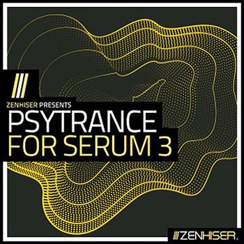 Zenhiser Psytrance For Serum 3 WAV MIDI FXP-工程模板/LOOP/MIDI/预设/WAV素材