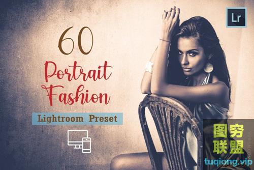 60款人像时尚大片艺术效果LR预设Portrait Fashion Lightroom Preset