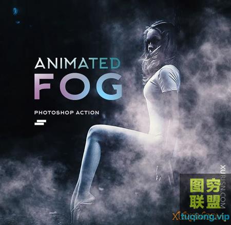 PS中文动作：动态GIF动画烟雾弥漫效果雾气特效 Gif Animated Fog