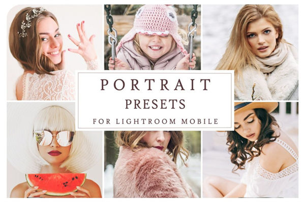 手机端LR专用的人像LR预设文件下载PORTRAIT PRESETS
