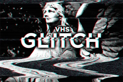 VHS小故障效果 VHS Glitch Effects for Pho